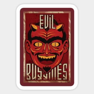 Evil Bussines Sticker